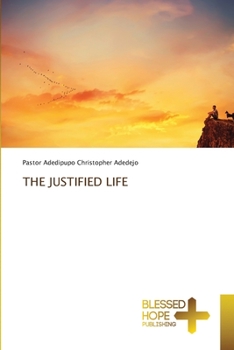 Paperback The Justified Life Book