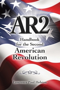 Paperback Ar2: Handbook for the Second American Revolution Book