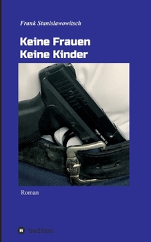 Paperback Keine Frauen Keine Kinder [German] Book