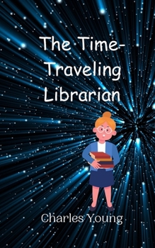 Paperback The Time-Traveling Librarian Book