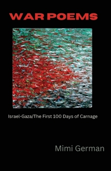 Paperback War Poems: Israel-Gaza: The First 100 Days of Carnage Book