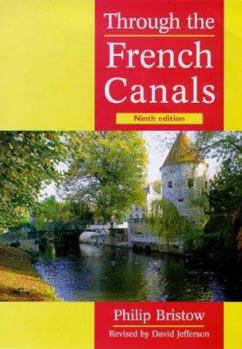 Paperback Through the French Canals--Ninth Edition Book
