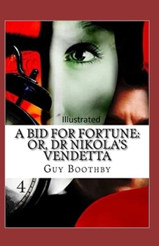 Paperback A Bid for Fortune or Dr. Nikola's Vendetta Illustrated Book