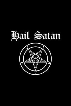 Hail Satan: Satanic Pentagram - Journal and Notebook