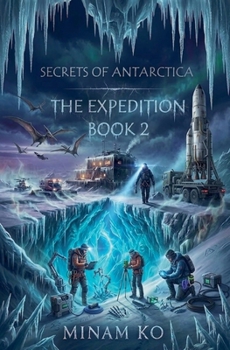Paperback Secrets of Antarctica: The Expedition Book 2 Book