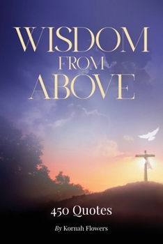 Paperback Wisdom from Above: 450 Quotes Book