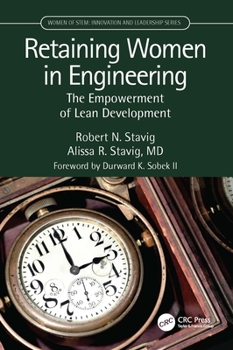 Paperback Retaining Women in Engineering: The Empowerment of Lean Development Book