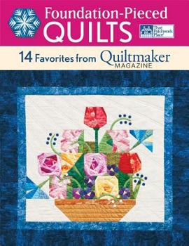 Paperback Foundation-Pieced Quilts: 14 Favorites from Quiltmaker Magazine Book