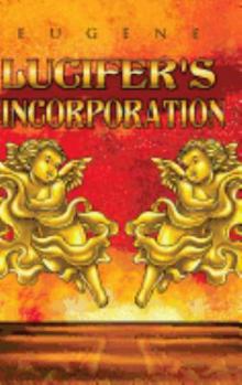 Hardcover Lucifer's Incorporation Book