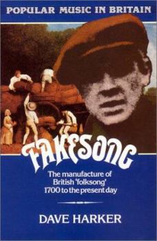 Paperback Fakesong: The Manufacture of British Folksong 1700 to the Present Day Book