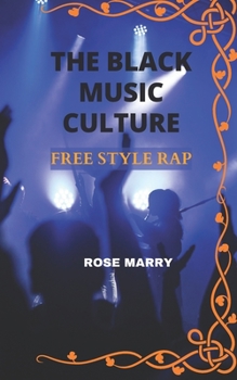 Paperback The Black Music Culture: Free Style Rap Book