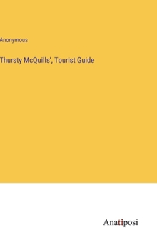 Thursty McQuills', Tourist Guide