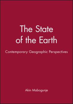 Hardcover The State of the Earth: Contemporary Geographic Perspectives (Contemporary Social Sciences, 2) Book