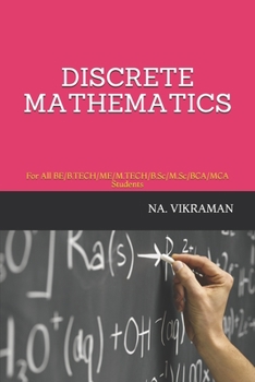 DISCRETE MATHEMATICS: For All BE/B.TECH/ME/M.TECH/B.Sc/M.Sc/BCA/MCA Students (2020)