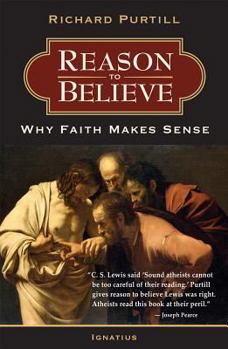 Paperback Reason to Believe: Why Faith Makes Sense Book