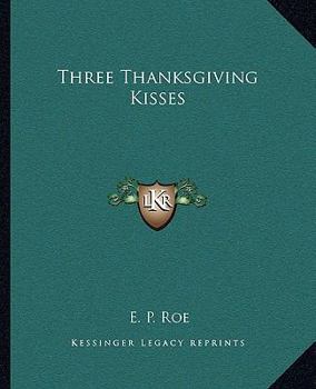 Paperback Three Thanksgiving Kisses Book