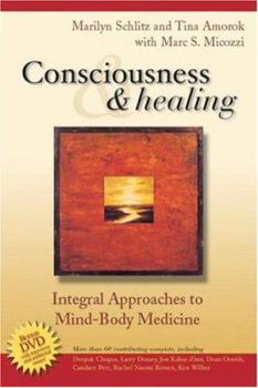 Paperback Consciousness and Healing: Integral Approaches to Mind-Body Medicine Book