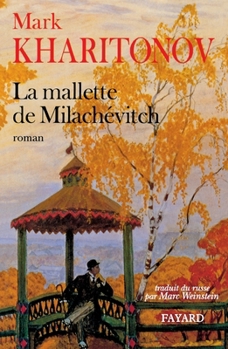 Paperback Mallette de Milachévitch (La), Une philosophie provinciale. 3 [French] Book
