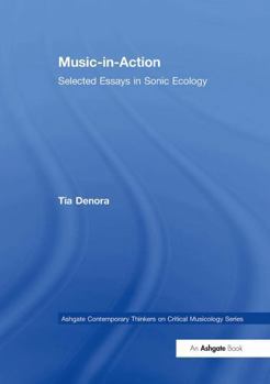 Paperback Music-In-Action: Selected Essays in Sonic Ecology Book