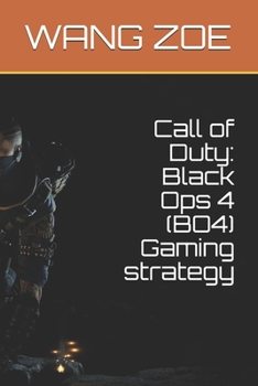 Call of Duty: Black Ops 4 (BO4) Gaming strategy