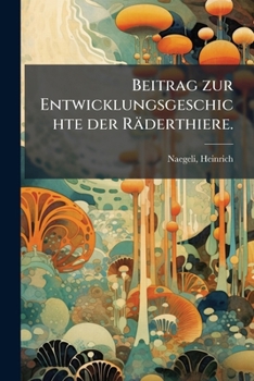 Paperback Beitrag zur Entwicklungsgeschichte der Räderthiere. [German] Book