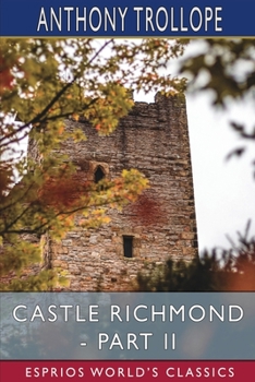 Paperback Castle Richmond - Part II (Esprios Classics) Book