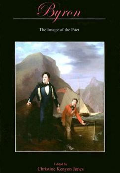 Hardcover Byron: The Image of the Poet Book