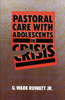 Paperback Pastoral Care with Adolescents in Crisis Book