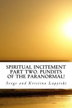 Paperback Spiritual Incitement? Part Two. Pundits of the Paranormal! Book