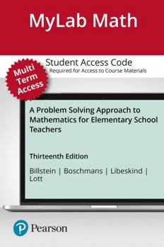 Printed Access Code A Mylab Math with Pearson Etext Access Code (24 Months) for Problem Solving Approach to Mathematics for Elementary School Teachers Book