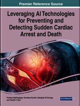 Leveraging Ai Technologies for Preventing and Detecting Sudden Cardiac Arrest and Death