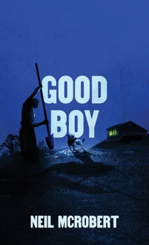 Good Boy (The Northern Weird Project)