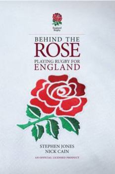 Hardcover Behind the Rose: Playing Rugby for England Book