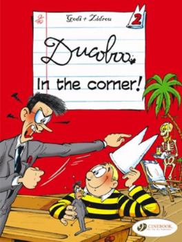 Ducoboo in the Corner! - Book #2 of the Ducobu
