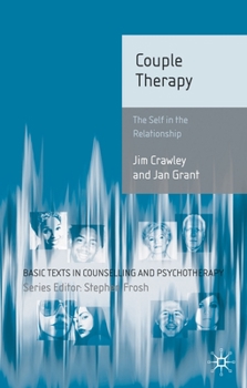 Couple Therapy: The Self in the Relationship - Book  of the Basic Texts in Counselling and Psychotherapy
