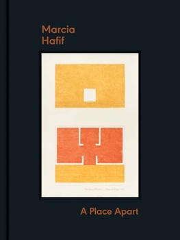 Marcia Hafif: A Place Apart