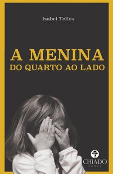 Paperback A Menina Do Quarto Ao Lado [Portuguese] Book