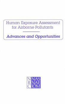 Hardcover Human Exposure Assessment for Airborne Pollutants: Advances and Opportunities Book