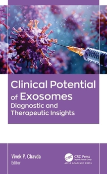 Hardcover Clinical Potential of Exosomes: Diagnostic and Therapeutic Insights Book