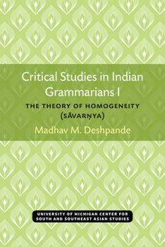 Paperback Critical Studies in Indian Grammarians I: The Theory of Homogeneity (Savar?ya) Book