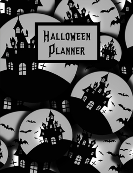 Paperback Halloween Planner: Plan For The Perfect Halloween Party, Ultimate Halloween Holiday Organizer Journal Notebook Book