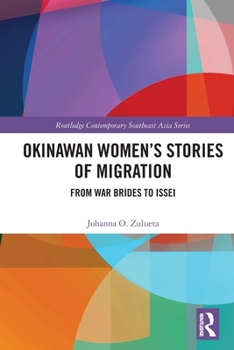 Paperback Okinawan Women's Stories of Migration: From War Brides to Issei Book