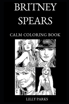 Paperback Britney Spears Calm Coloring Book