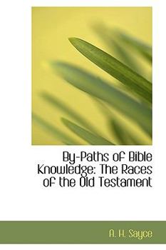 Paperback By-Paths of Bible Knowledge: The Races of the Old Testament Book