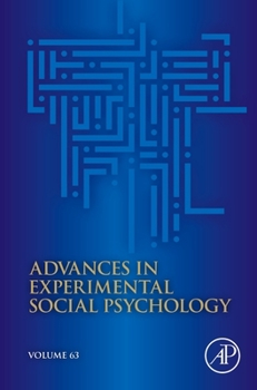 Hardcover Advances in Experimental Social Psychology: Volume 63 Book