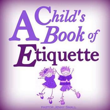 Paperback A Child's Book of Etiquette Book