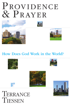 Paperback Providence & Prayer: How Does God Work in the World? Book