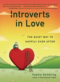 Paperback Introverts in Love: The Quiet Way to Happily Ever After Book