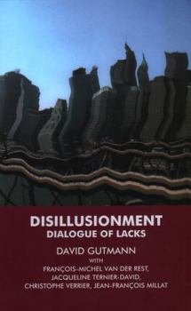 Paperback Disillusionment: Dialogue of Lacks Book