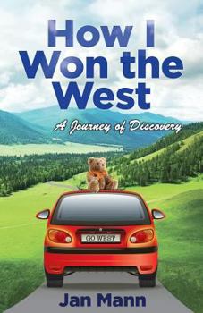 Paperback How I Won the West: A Journey of Discovery Book